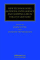 Book cover of: New Technologies, Artificial Intelligence and Shipping Law in the 21st Century. By: Barış Professor Soyer