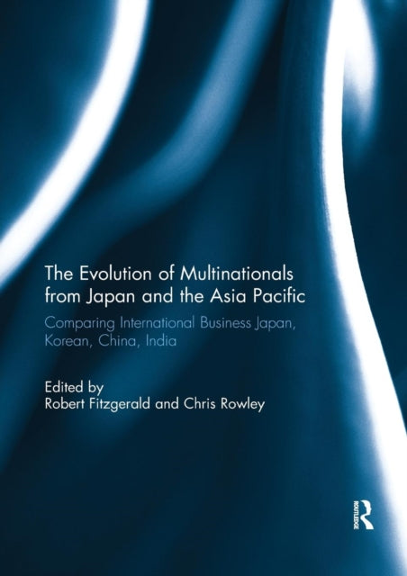 Book cover of: Evolution of Multinationals from Japan and the Asia Pacific. By: Robert Fitzgerald