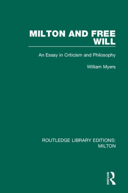 Book cover of: Milton and Free Will. By: William Myers