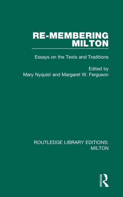 Book cover of: Re-membering Milton. By: Mary Nyquist