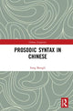 Book cover of: Prosodic Syntax in Chinese. By: Feng Shengli