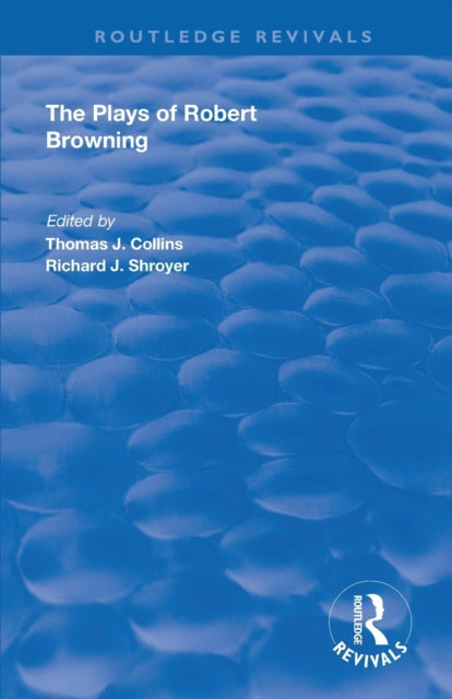 Book cover of: Plays of Robert Browning. By: Robert Browning