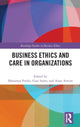 Book cover of: Business Ethics and Care in Organizations. By: Marianna Fotaki