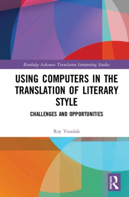 Book cover of: Using Computers in the Translation of Literary Style. By: Roy Youdale