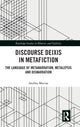 Book cover of: Discourse Deixis in Metafiction. By: Andrea Macrae