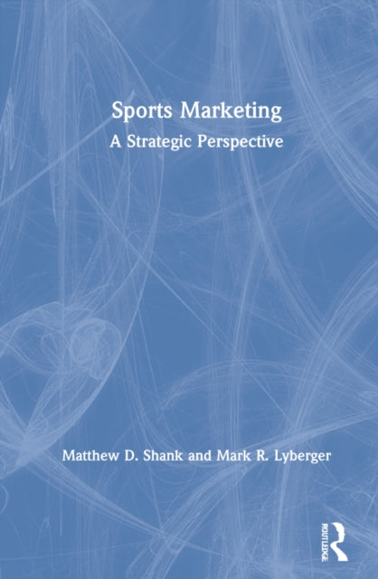 Book cover of: Sports Marketing. By: Matthew D. Shank