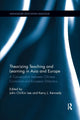 Book cover of: Theorizing Teaching and Learning in Asia and Europe. By: John Chi-Kin Lee