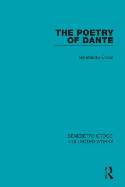 Book cover of: Poetry of Dante. By: Benedetto Croce