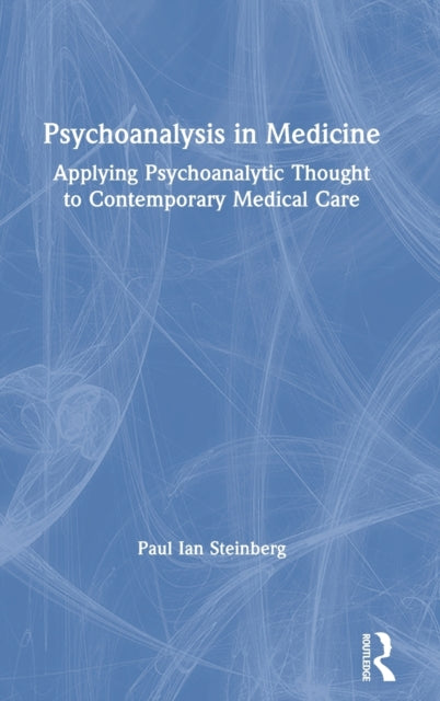 Book cover of: Psychoanalysis in Medicine. By: Paul Ian Steinberg