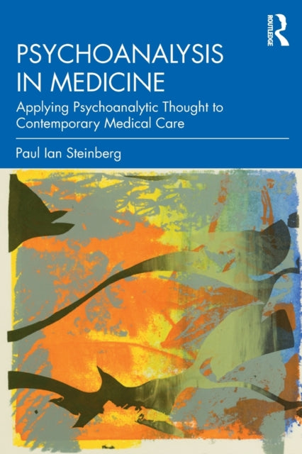 Book cover of: Psychoanalysis in Medicine. By: Paul Ian Steinberg
