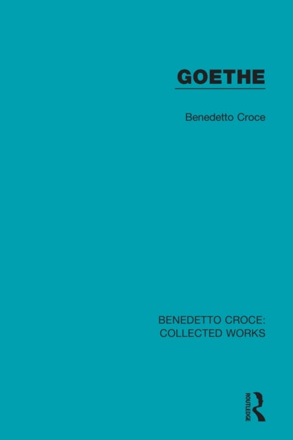Book cover of: Goethe. By: Benedetto Croce