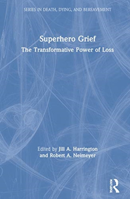 Book cover of: Superhero Grief. By: Jill A. Harrington