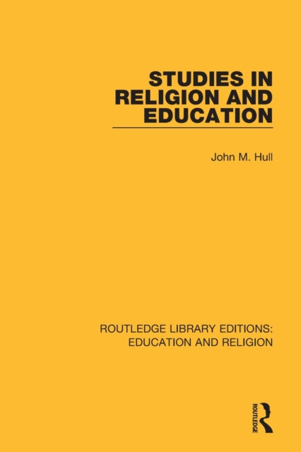 Book cover of: Studies in Religion and Education. By: John M. Hull