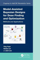 Book cover of: Model-Assisted Bayesian Designs for Dose Finding and Optimization. By: Ying Yuan