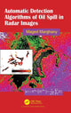 Book cover of: Automatic Detection Algorithms of Oil Spill in Radar Images. By: Maged Marghany