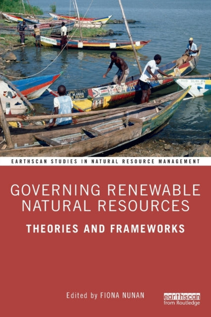 Book cover of: Governing Renewable Natural Resources. By: Fiona Nunan