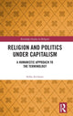 Book cover of: Religion and Politics Under Capitalism. By: Stefan Arvidsson