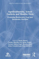 Book cover of: Agrobiodiversity, School Gardens and Healthy Diets. By: Danny Hunter