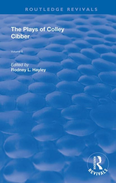 Book cover of: Plays of Colley Cibber. By: Rodney L. Hayley