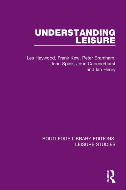 Book cover of: Understanding Leisure. By: Les Haywood