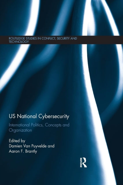 Book cover of: US National Cybersecurity. By: Damien Van Puyvelde