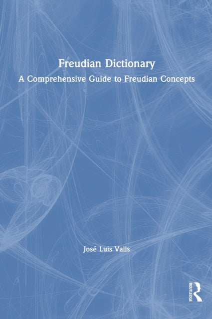 Book cover of: Freudian Dictionary. By: Jose Luis Valls