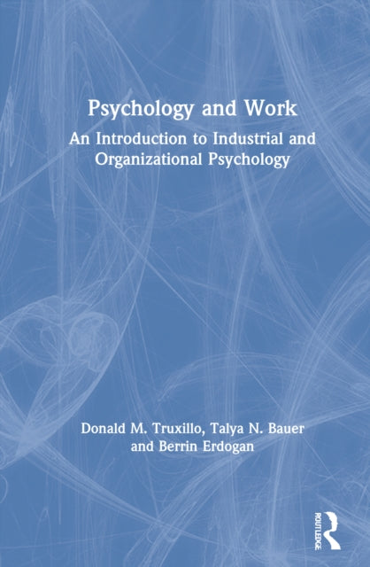Book cover of: Psychology and Work. By: Donald M. Truxillo