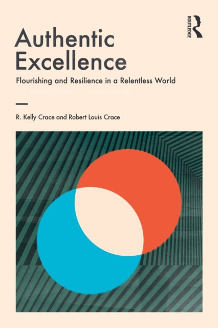 Book cover of: Authentic Excellence. By: R.Kelly Crace