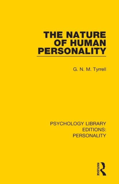 Book cover of: Nature of Human Personality. By: G. N. M. Tyrrell