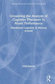 Book cover of: Grounding the Analysis of Cognitive Processes in Music Performance. By: Linda T. Kaastra