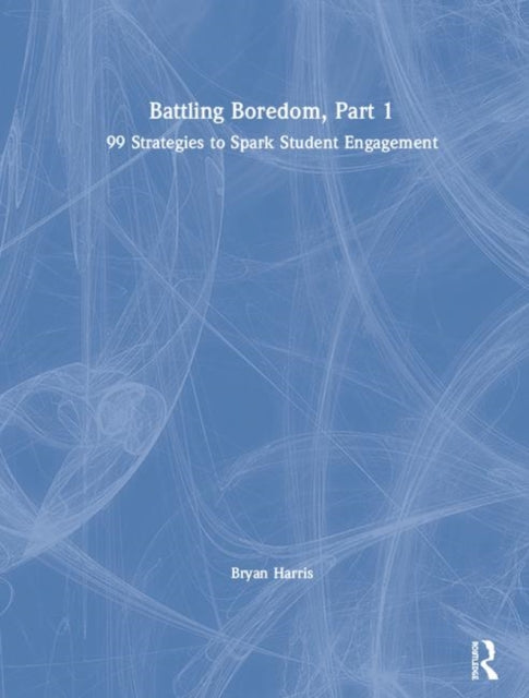 Book cover of: Battling Boredom, Part 1. By: Bryan Harris