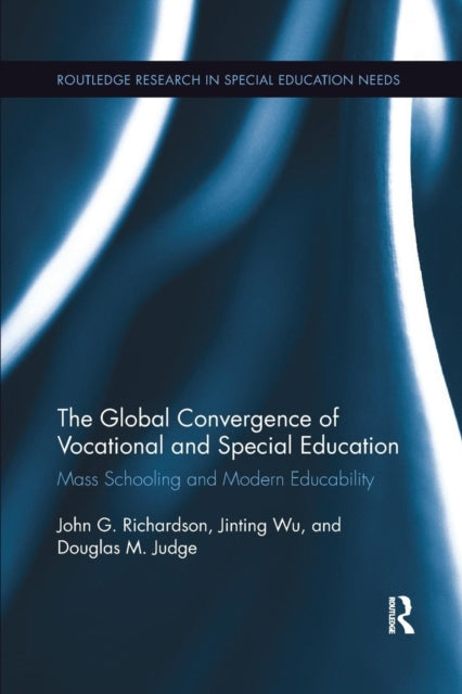 Book cover of: Global Convergence Of Vocational and Special Education. By: John G. Richardson