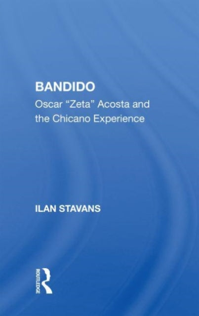 Book cover of: Bandido. By: Ilan Stavans