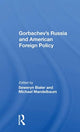 Book cover of: Gorbachev's Russia And American Foreign Policy. By: Seweryn Bialer