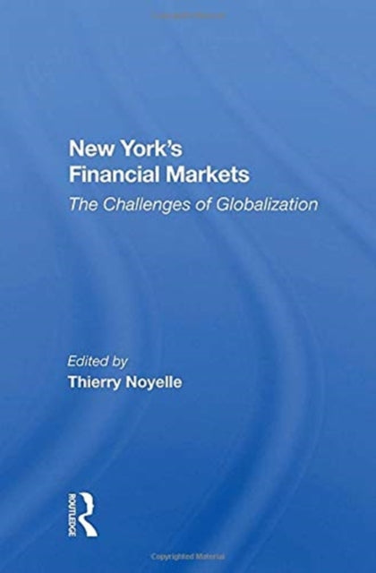 Book cover of: New York's Financial Markets. By: Thierry J. Noyelle