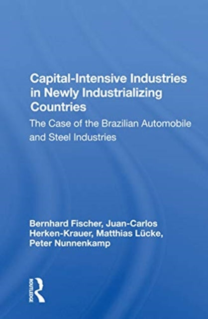 Book cover of: Capital-intensive Industries In Newly Industrializing Countries