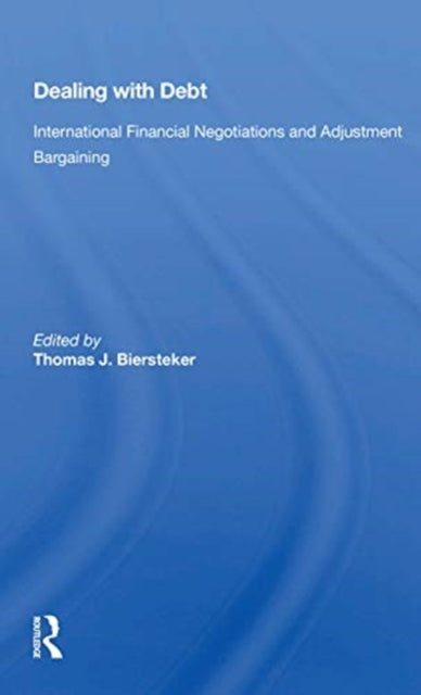 Book cover of: Dealing with Debt. By: Thomas J. Biersteker