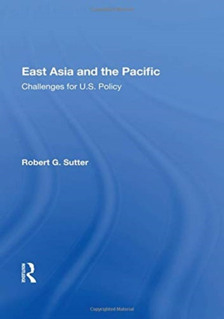 Book cover of: East Asia and the Pacific. By: Robert G. Sutter