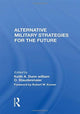 Book cover of: Alternative Military Strategies for the Future. By: Keith A. Dunn