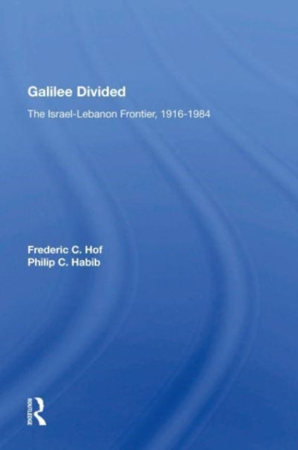 Book cover of: Galilee Divided. By: Frederic C. Hof