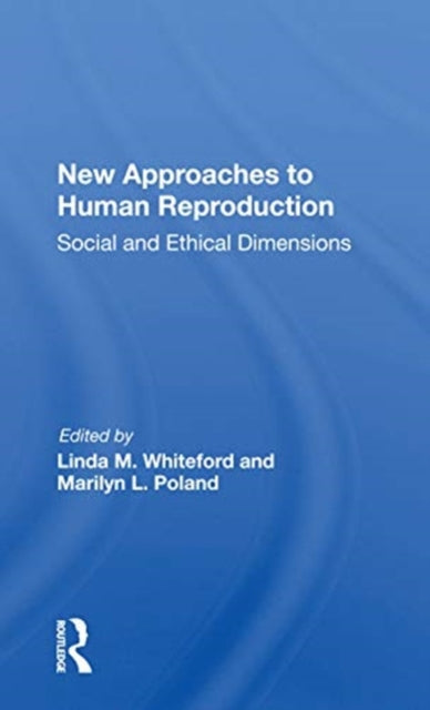 Book cover of: New Approaches to Human Reproduction. By: Linda M. Whiteford