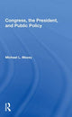 Book cover of: Congress, The President, And Public Policy