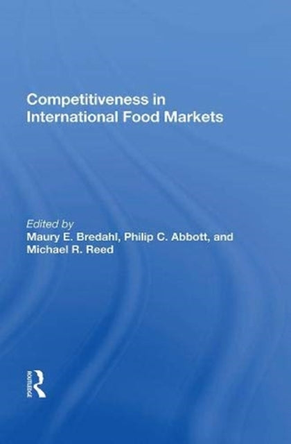 Book cover of: Competitiveness In International Food Markets. By: Maurey E. Bredahl