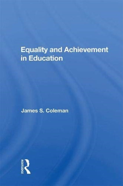 Book cover of: Equality and Achievement in Education