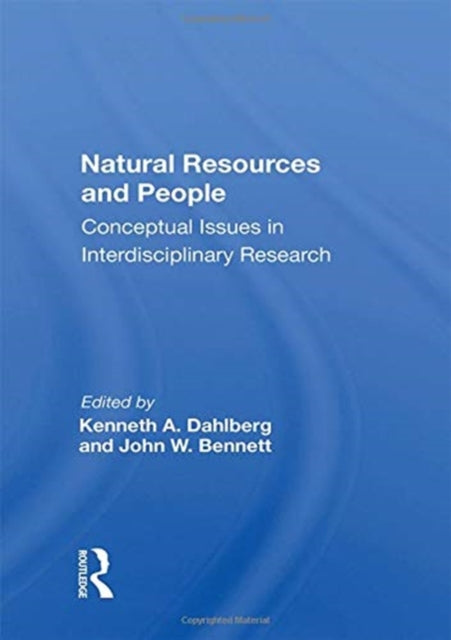 Book cover of: Natural Resources and People. By: Kenneth A. Dahlberg