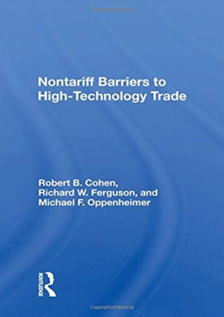 Book cover of: Nontariff Barriers to High-Technology Trade. By: Robert B. Cohen