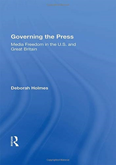 Book cover of: Governing The Press