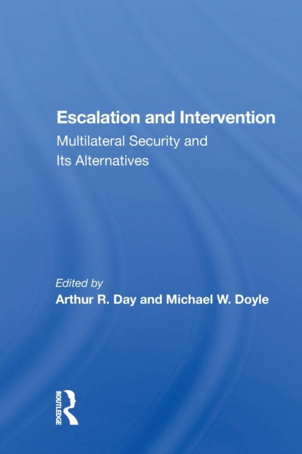 Book cover of: Escalation and Intervention. By: Arthur R. Day