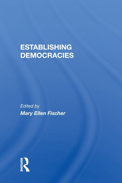 Book cover of: Establishing Democracies. By: Mary Ellen Fischer