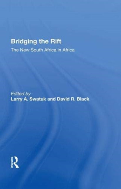 Book cover of: Bridging The Rift. By: Larry A. Swatuk